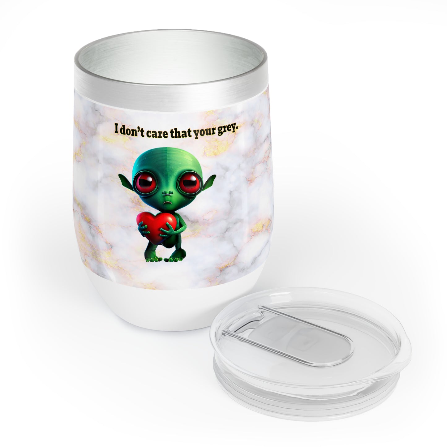 I don't care that your grey - Chill Wine Tumbler (white marble)