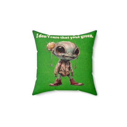 I don't care that your grey - Spun Polyester Square Pillow - (green turf)