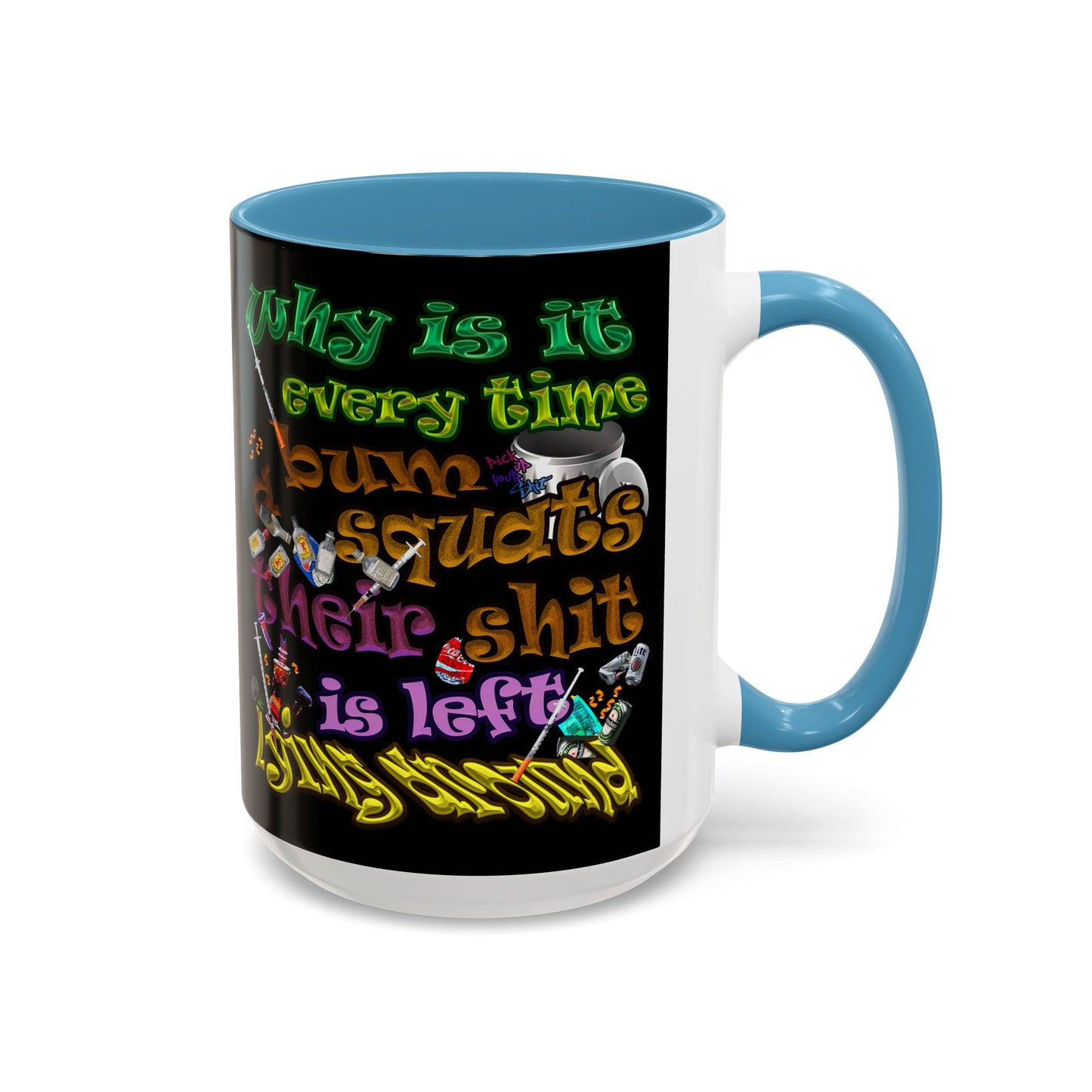 the bum's shit - Accent Mug (black)