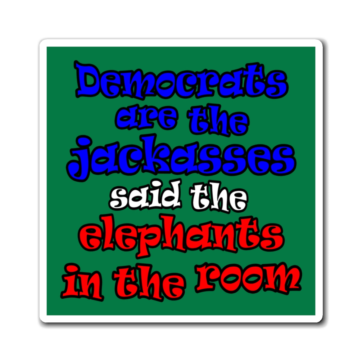 donkeys and elephants - Magnets - (dark green)