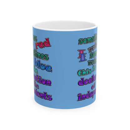 declaration of the independents - White Mug (light blue)