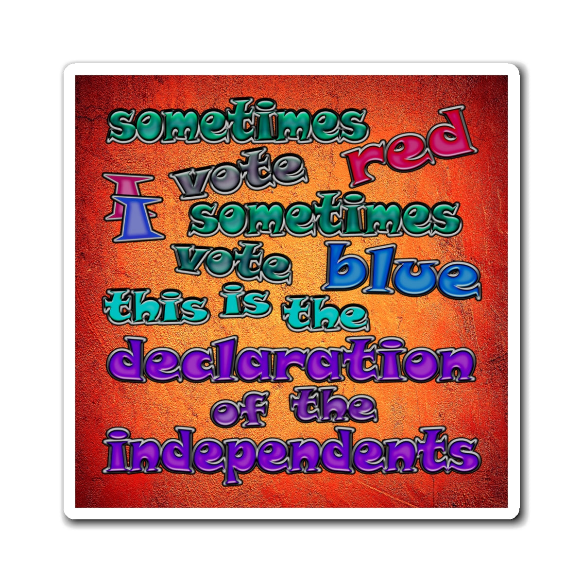 declaration of the independents - Magnets - (burnt orange)