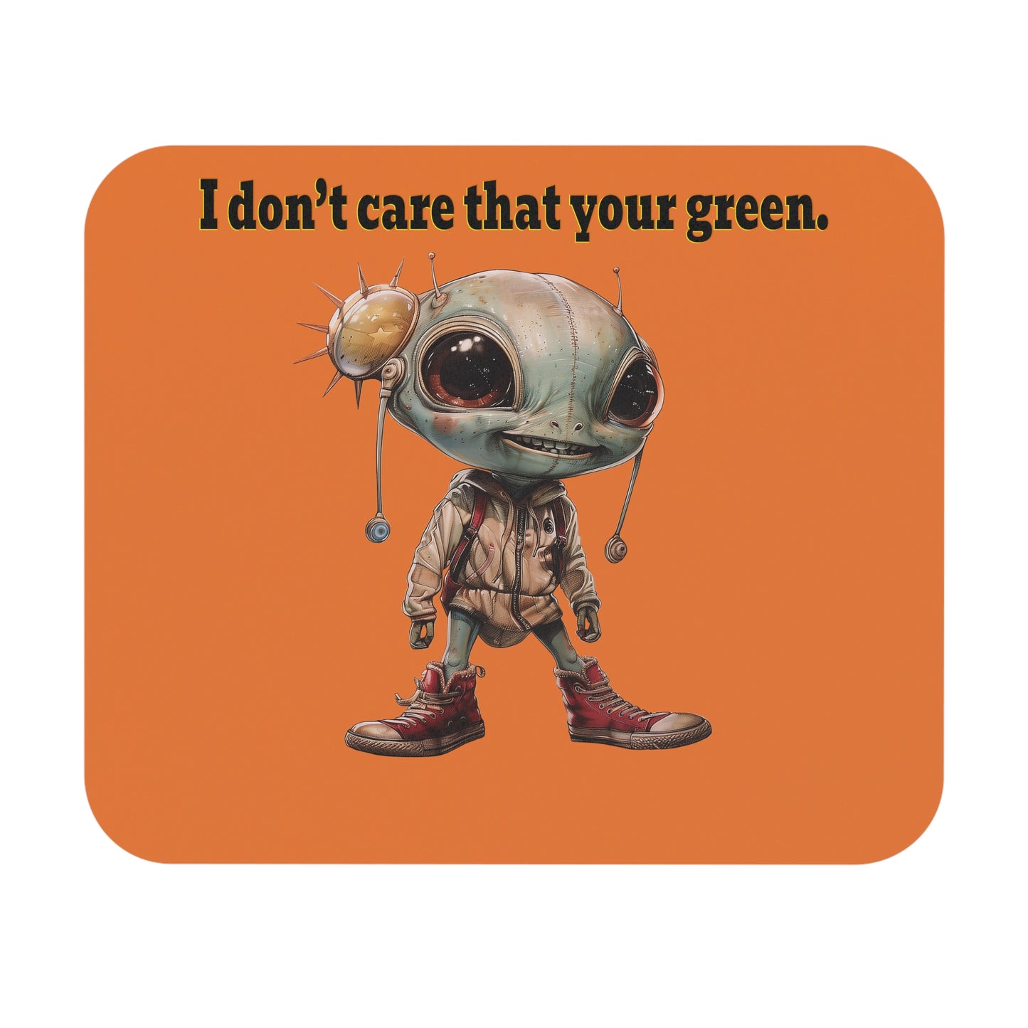 I don't care that your green - Mouse Pad (Rectangle) (crusta)