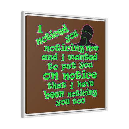 noticed you noticing - framed canvas art (brown)