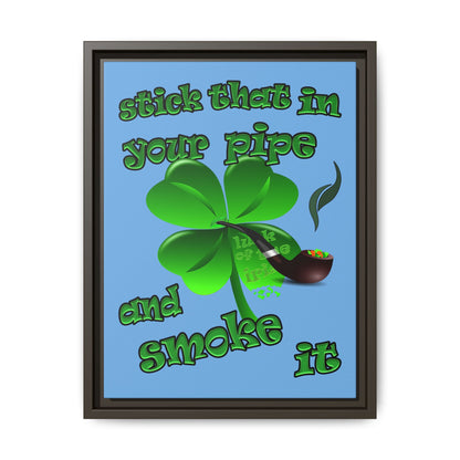 stick that in your pipe and smoke it - framed canvas art (light blue)