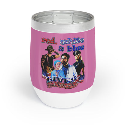 rw&b lives matter - Chill Wine Tumbler (light pink)