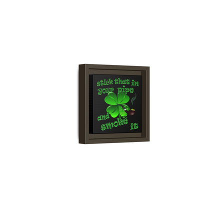 stick that in your pipe and smoke it - framed canvas art (black)