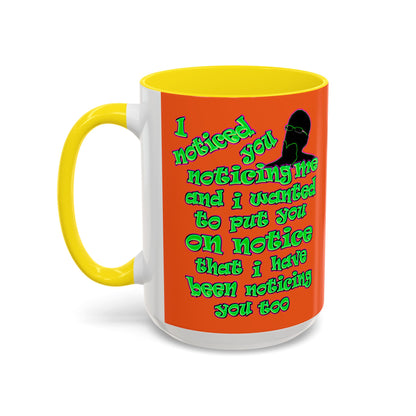 noticed you noticing - Accent Mug (orange)