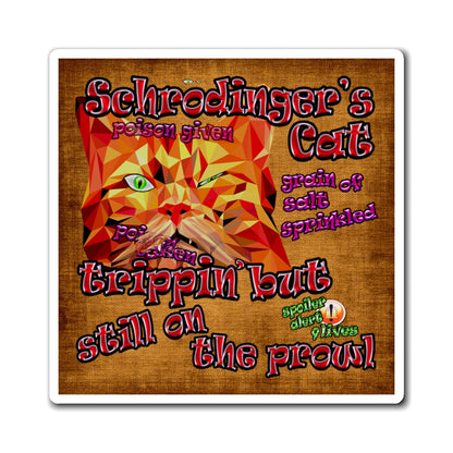schrodinger's cat - Magnets - (brown papyrus)