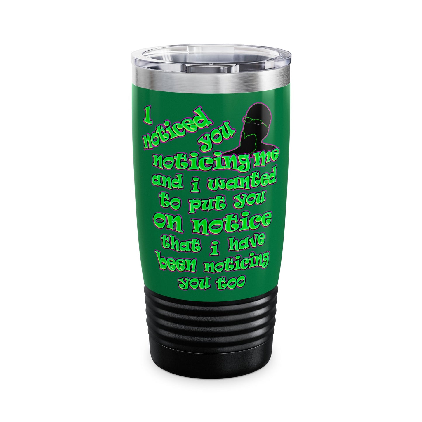 noticed you noticing - Ringneck Tumbler, 20oz (dark green)