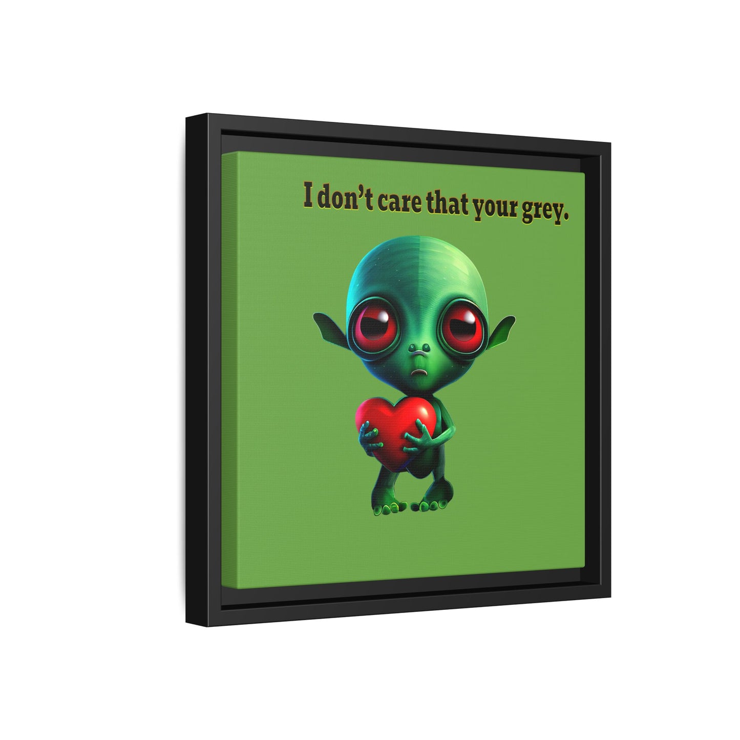 I don't care that your grey - framed canvas art (green)