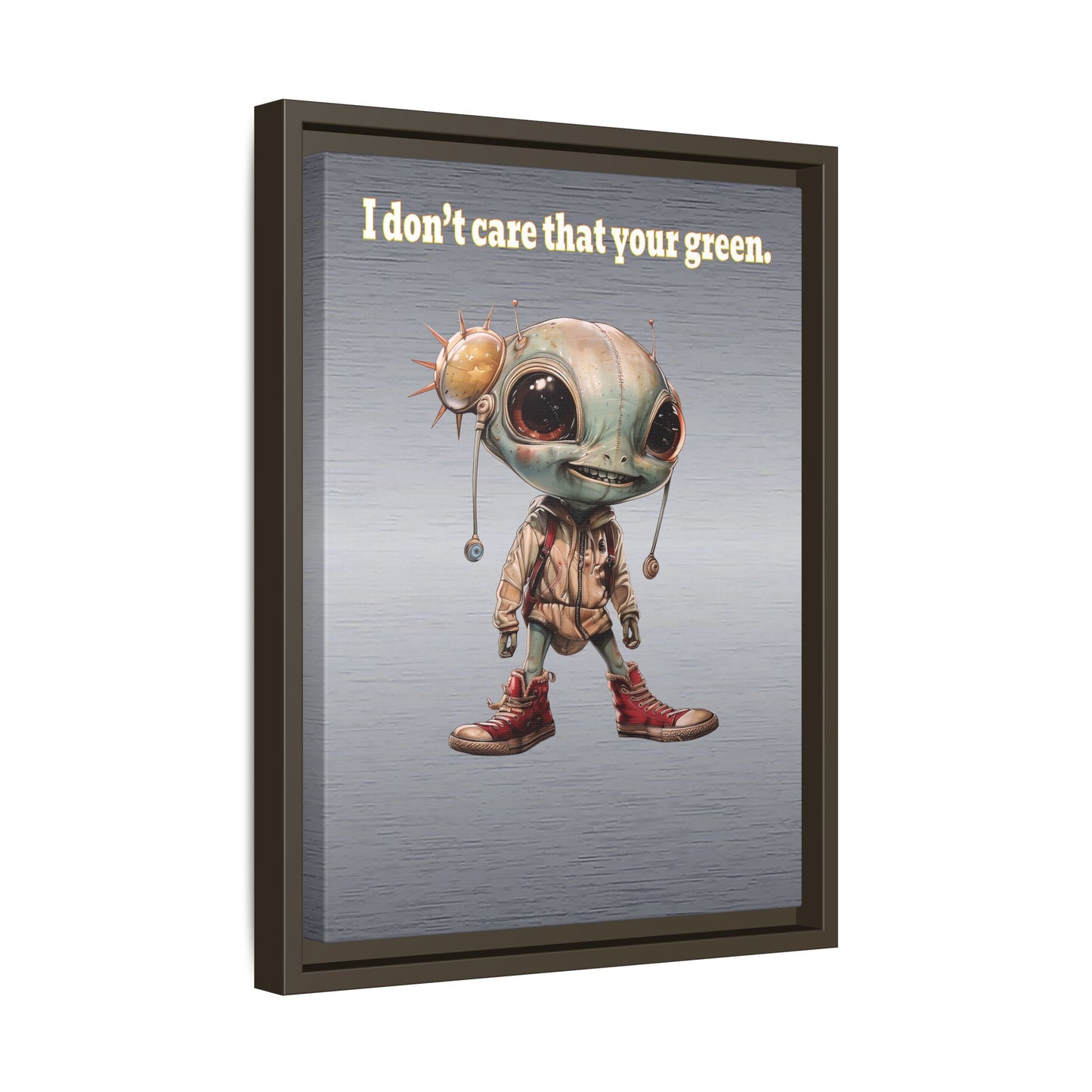 I don't care that your green - framed canvas art (brushed nickel)