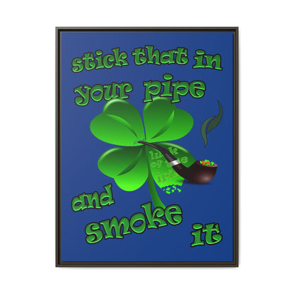 stick that in your pipe and smoke it - framed canvas art (dark blue)
