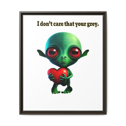 I don't care that your grey - framed canvas art (white)