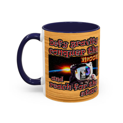 defy conquer reach - Accent Mug (butterscotch wood finish)