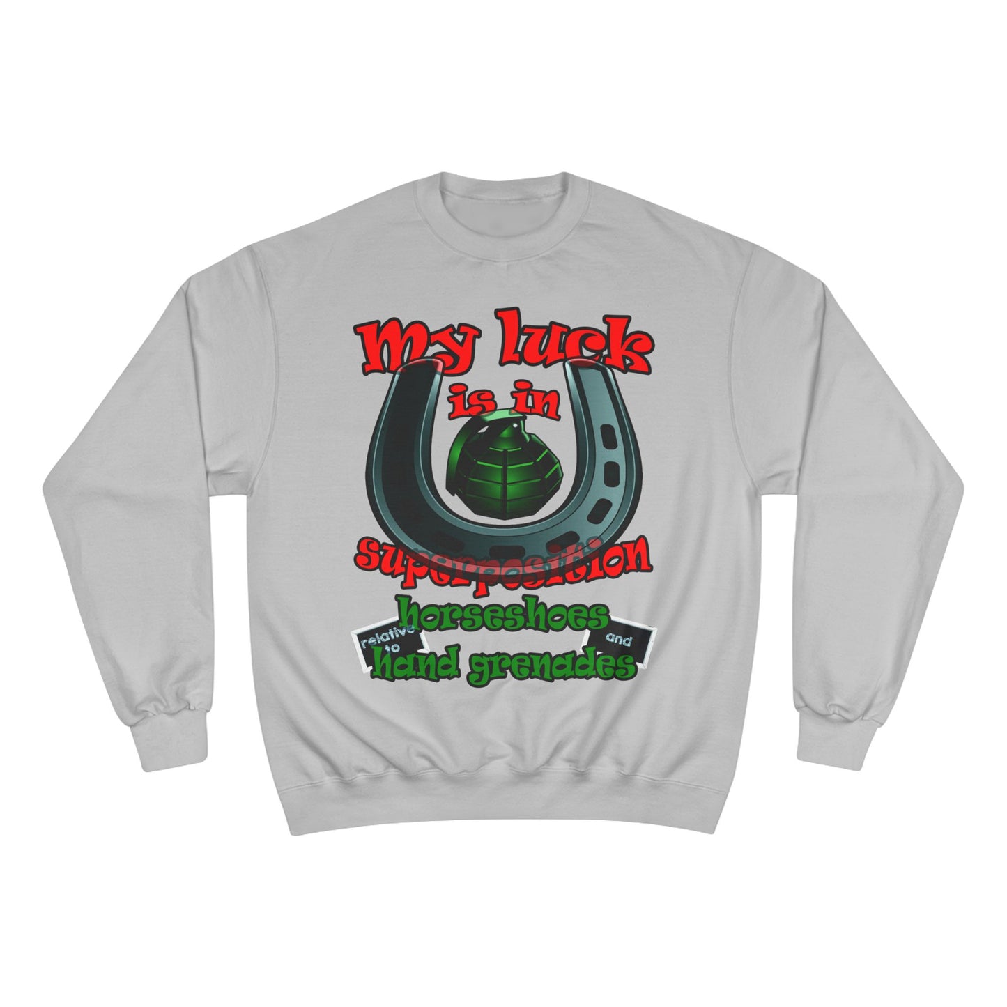 my luck - Champion Sweatshirt