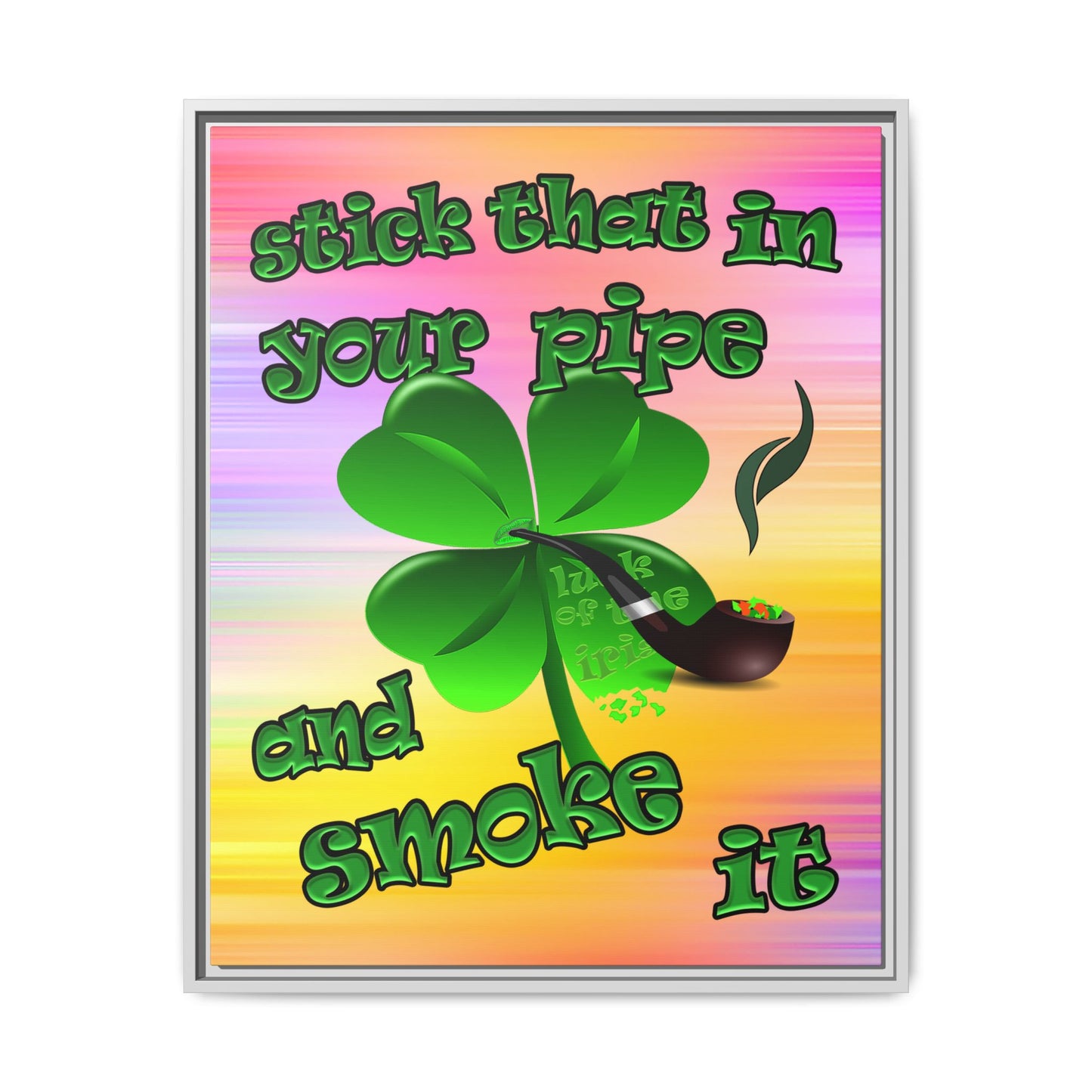 stick that in your pipe and smoke it - framed canvas art (color blur)