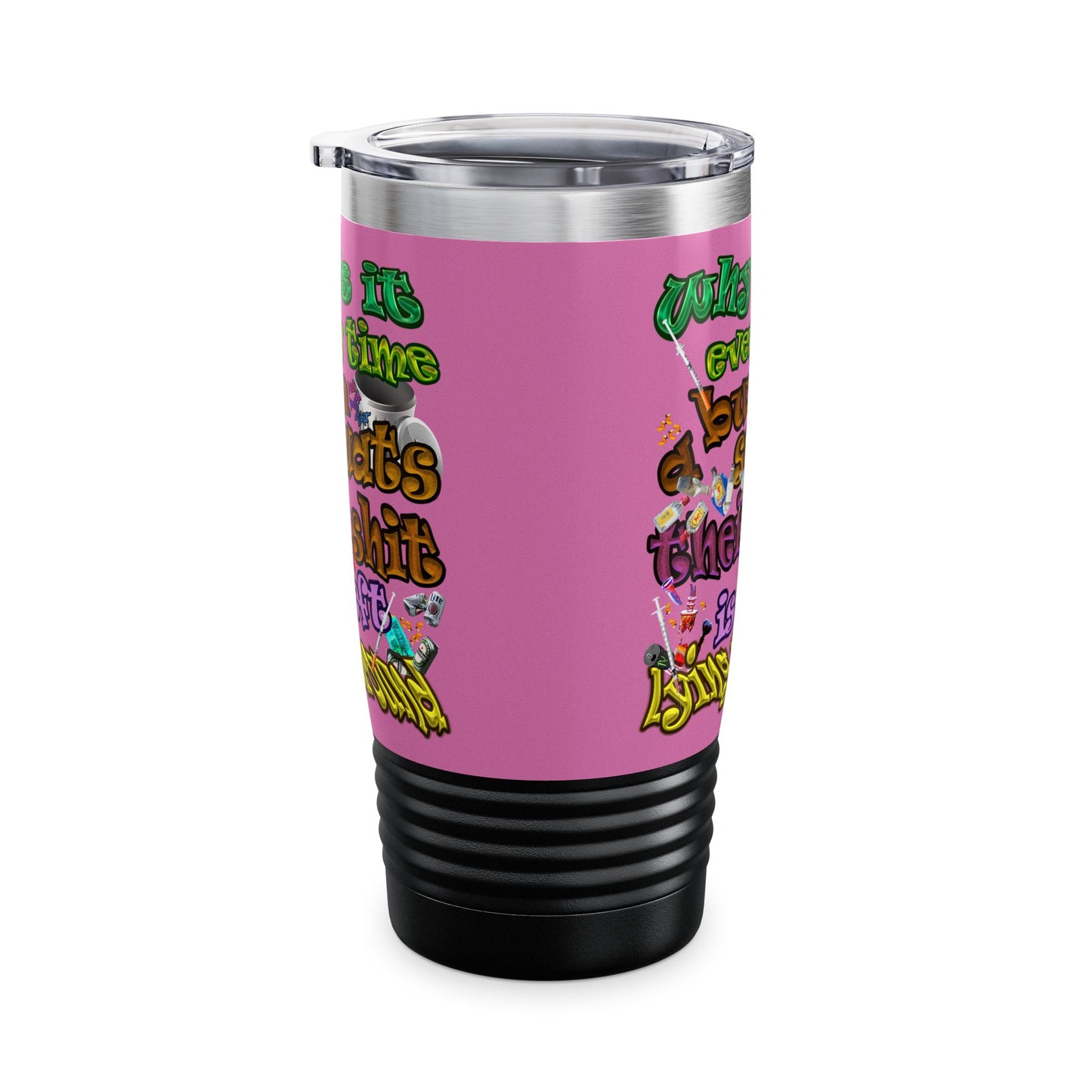 the bum's shit - Ringneck Tumbler, 20oz (light pink)