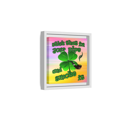 stick that in your pipe and smoke it - framed canvas art (color blur)
