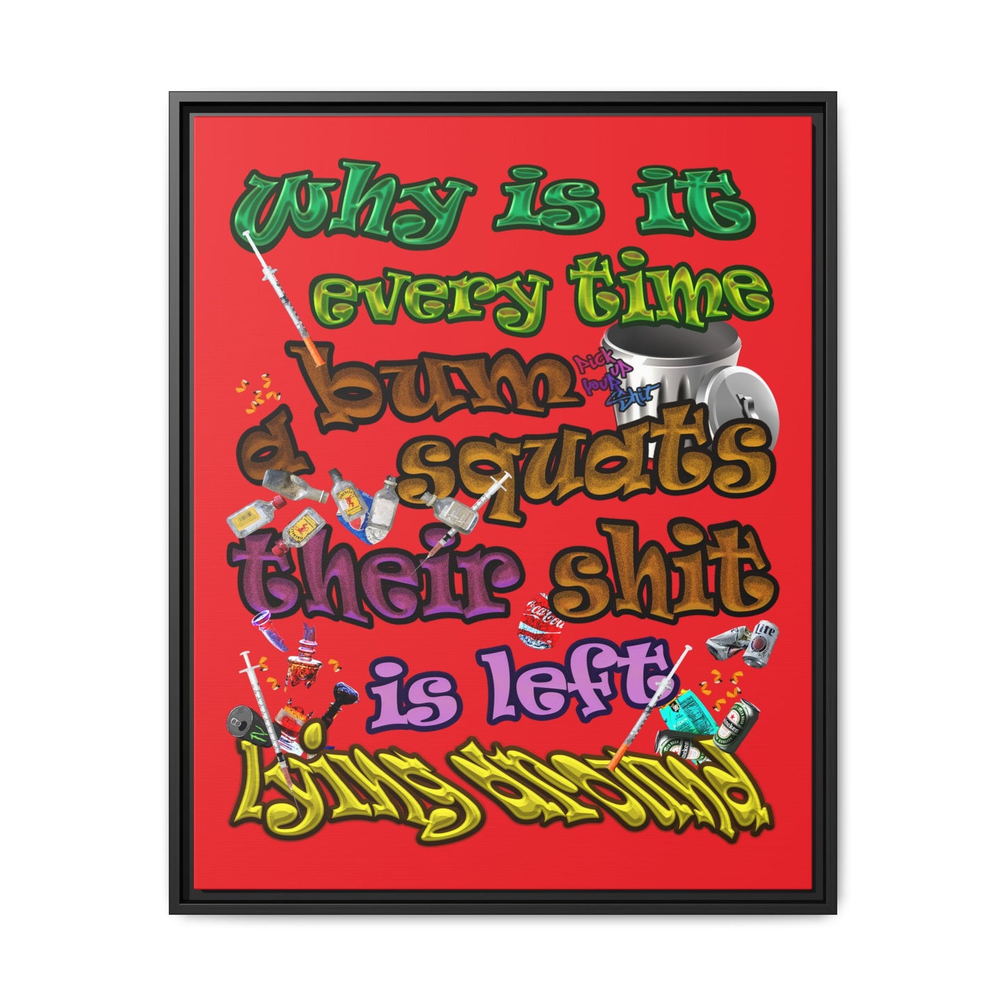 the bum's shit - framed canvas art (red)