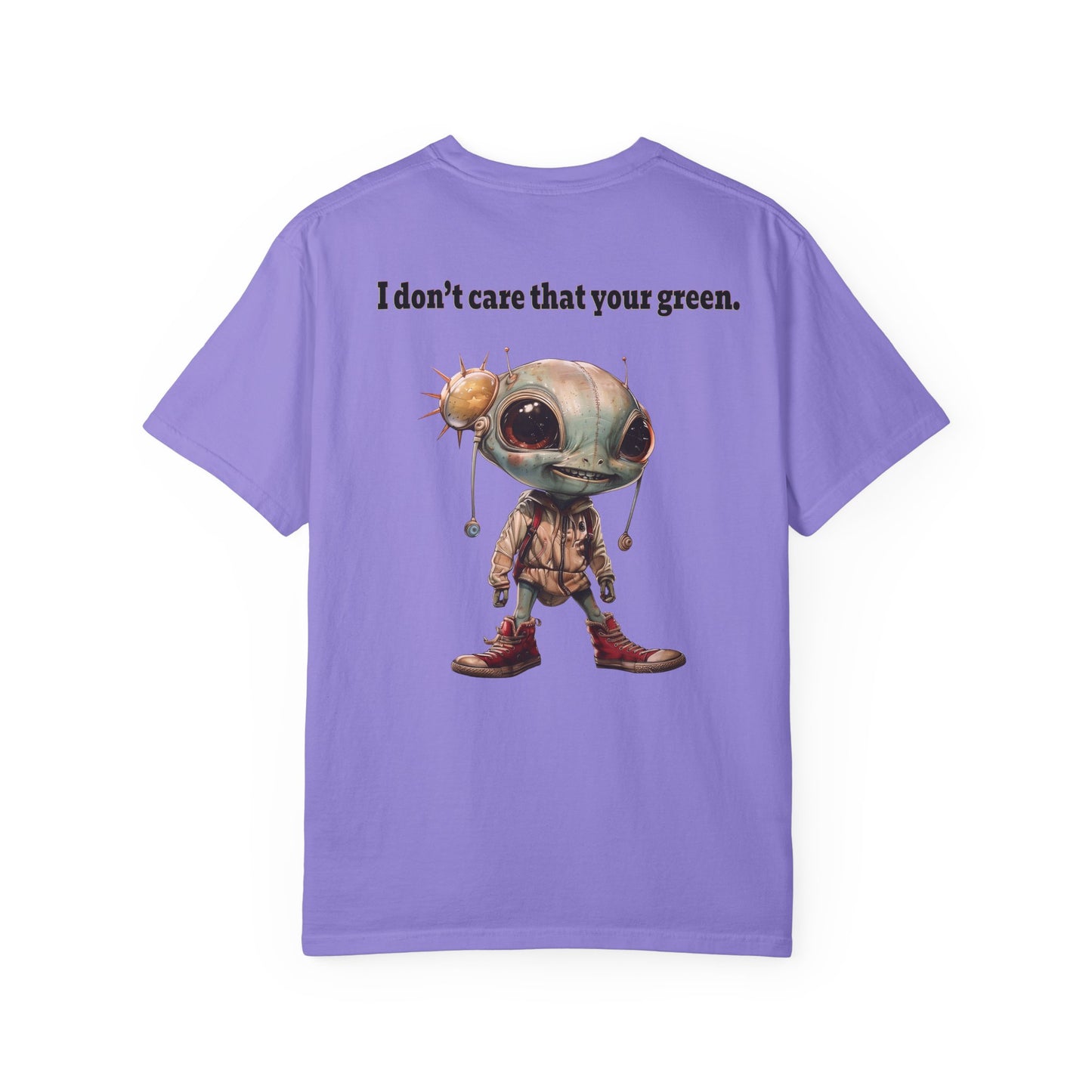 I don't care that your grey - Unisex Garment-Dyed T-shirt