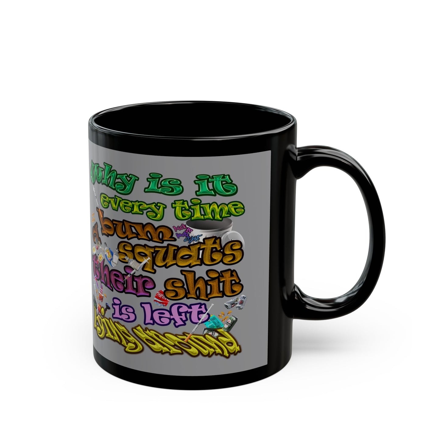 the bum's shit - Black Mug (grey)