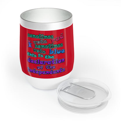 declaration of the independents - Chill Wine Tumbler (dark red)