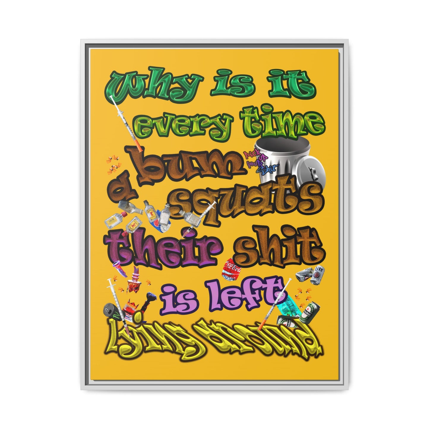 the bum's shit - framed canvas art (yellow)