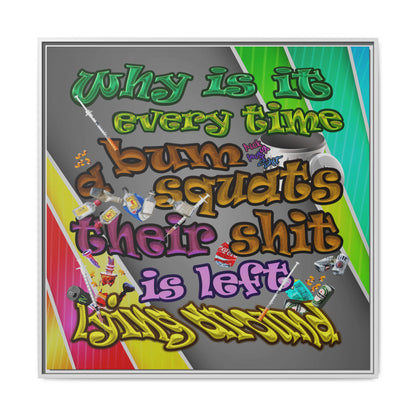 the bum's shit - framed canvas art (rainbow split)