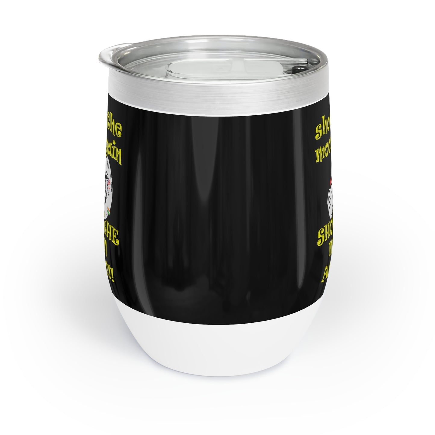 shoot the moon again - Chill Wine Tumbler (black)