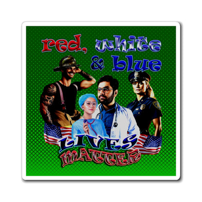 rw&b lives matter - Magnets - (logo green)