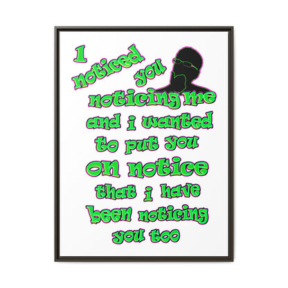 noticed you noticing - framed canvas art (white)