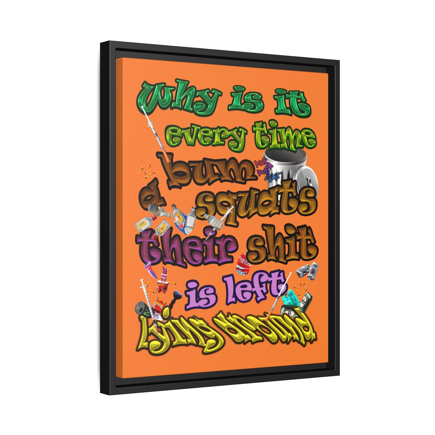 the bum's shit - framed canvas art (crusta)