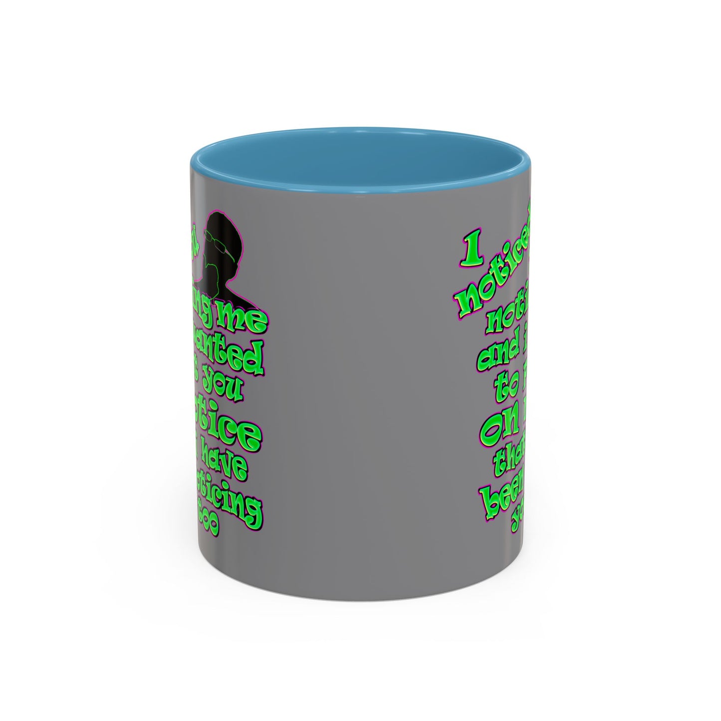 noticed you noticing - Accent Mug (grey)