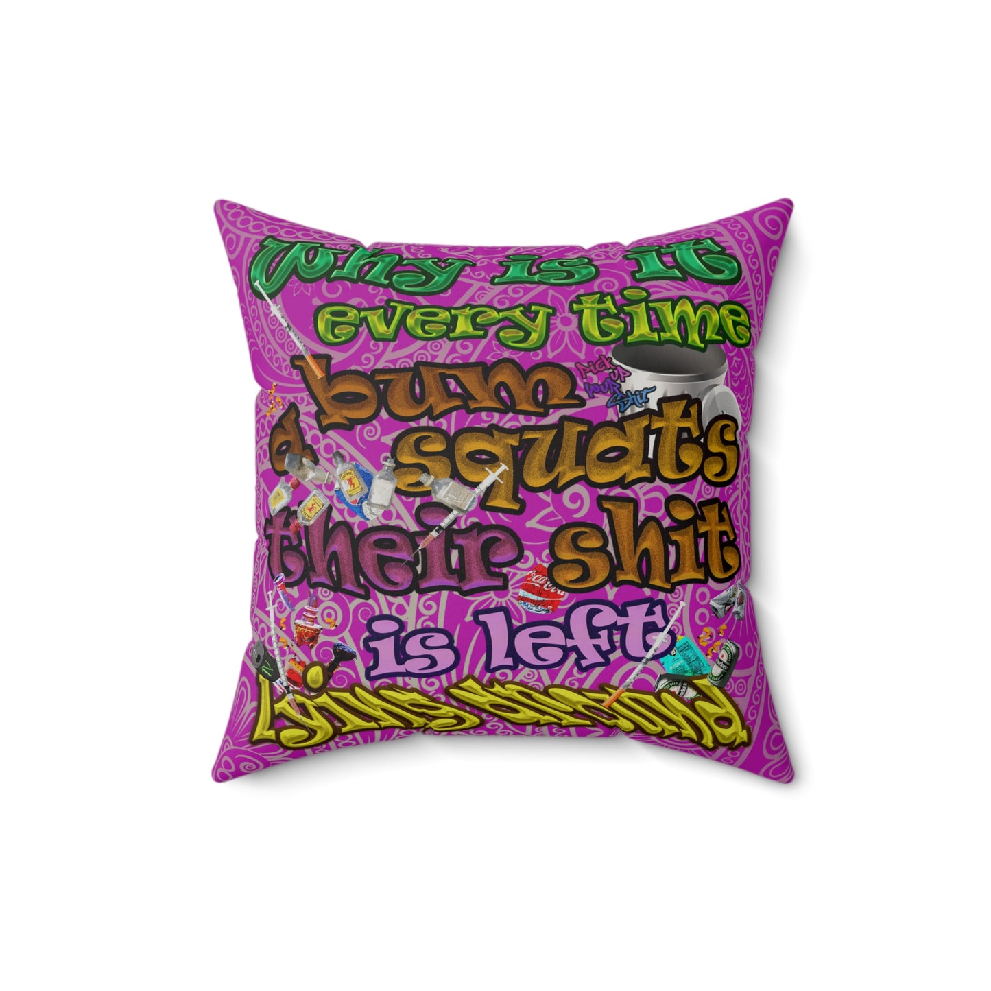 the bum's shit - Faux Suede Square Pillow - (pink swirl)