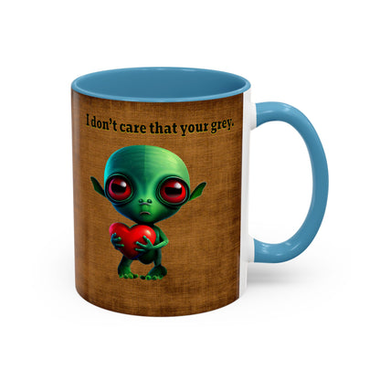 I don't care that your grey - Accent Mug (brown papyrus)