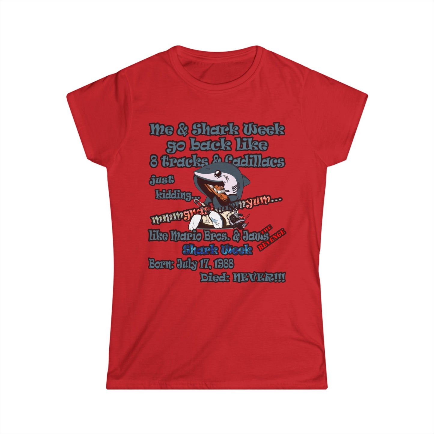shark week - Women's Softstyle Tee