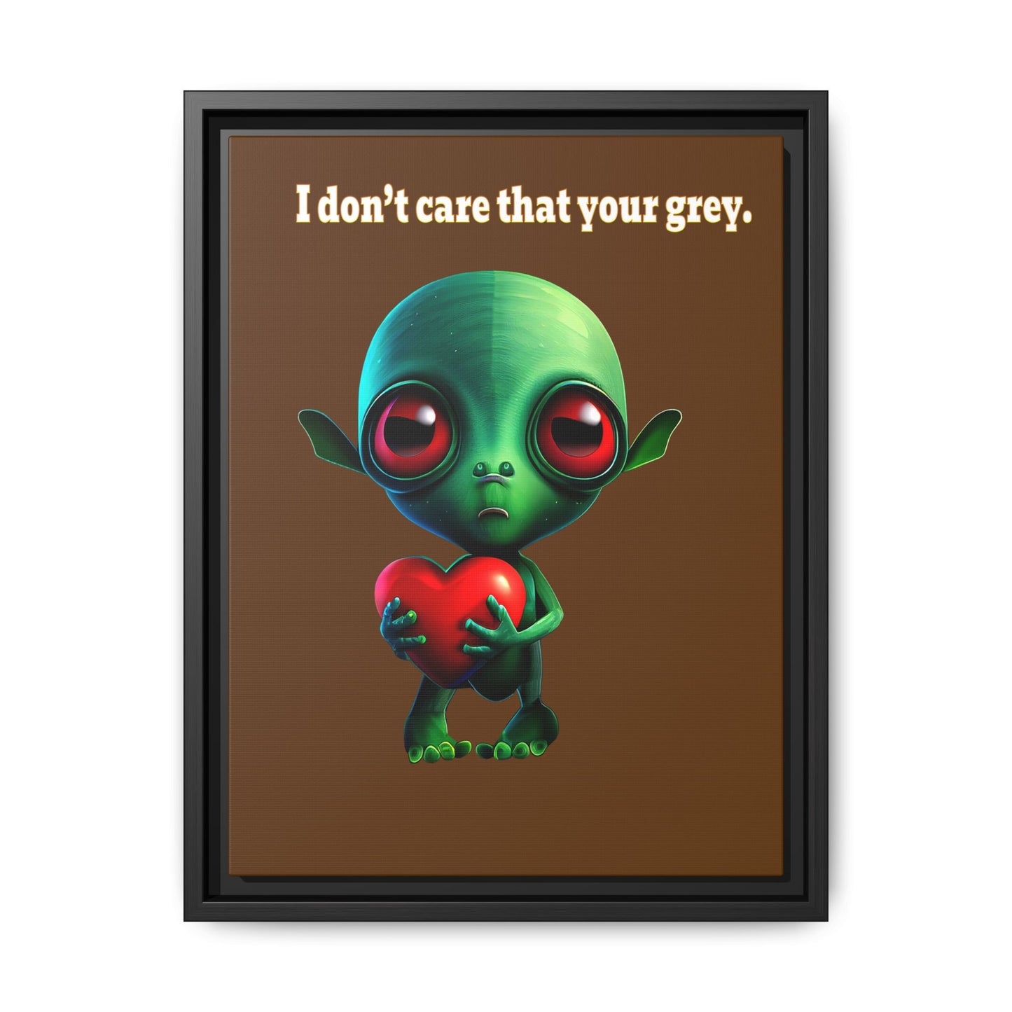 I don't care that your grey - framed canvas art (brown)