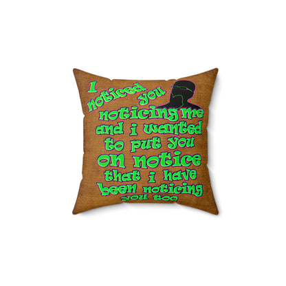 noticed you noticing - Faux Suede Square Pillow - (dichromatic brown papyrus)