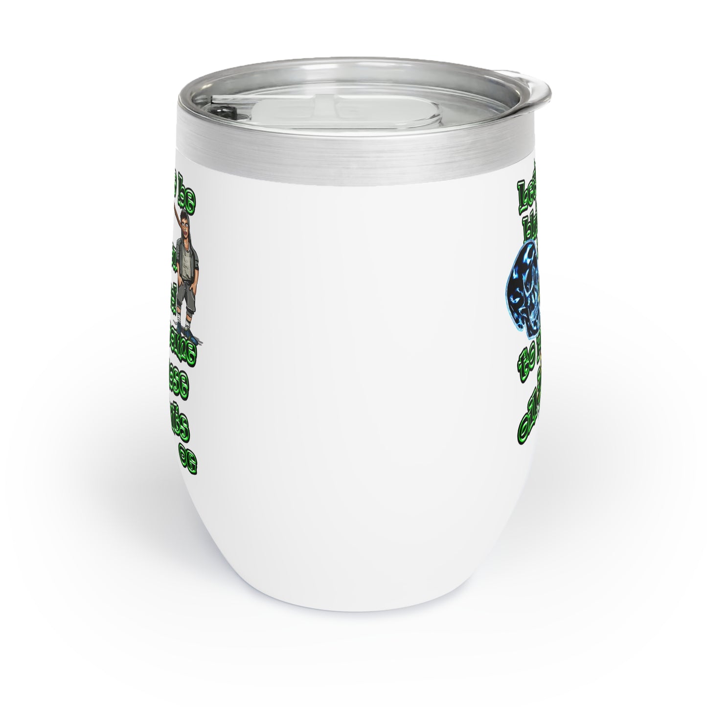 og - Chill Wine Tumbler