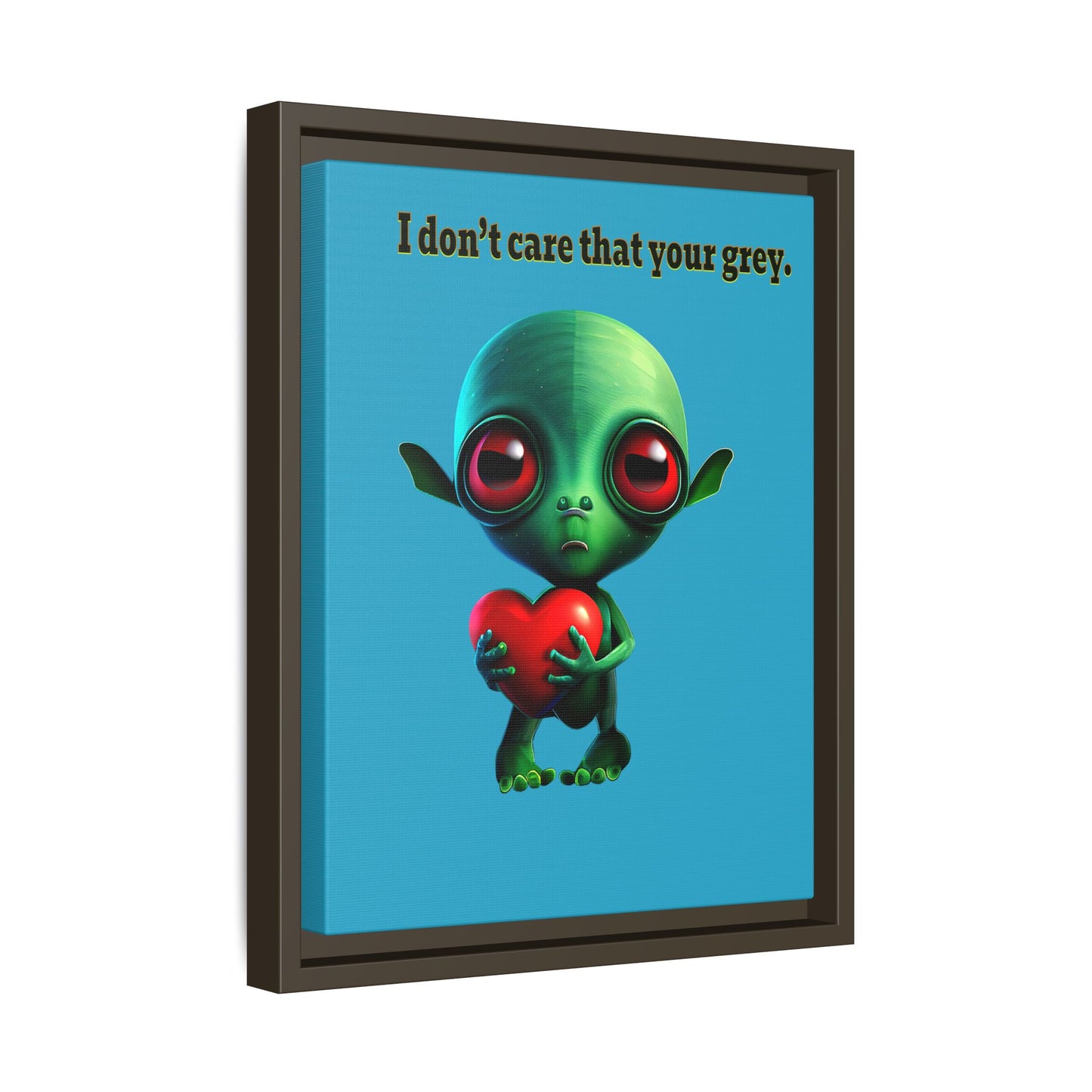 I don't care that your grey - framed canvas art (turquoise)