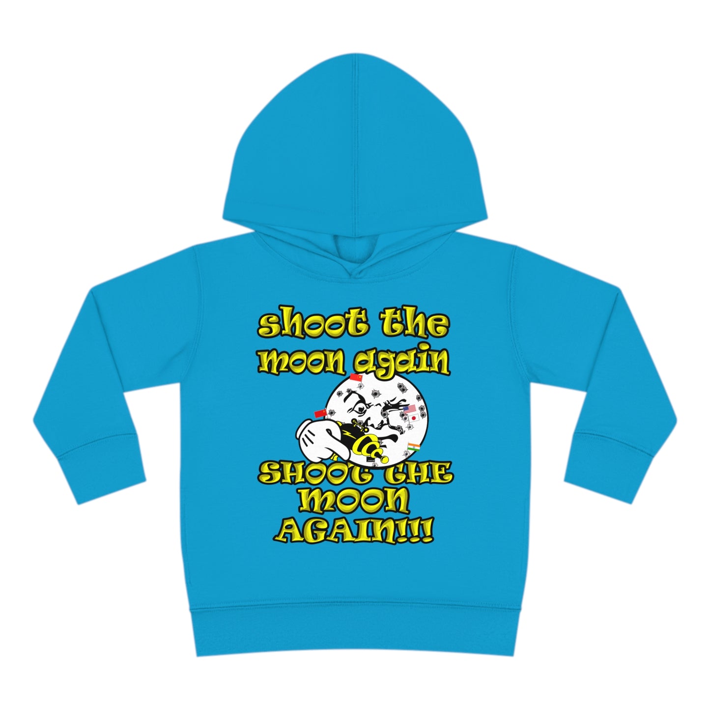 shoot the moon again - Toddler Pullover Fleece Hoodie