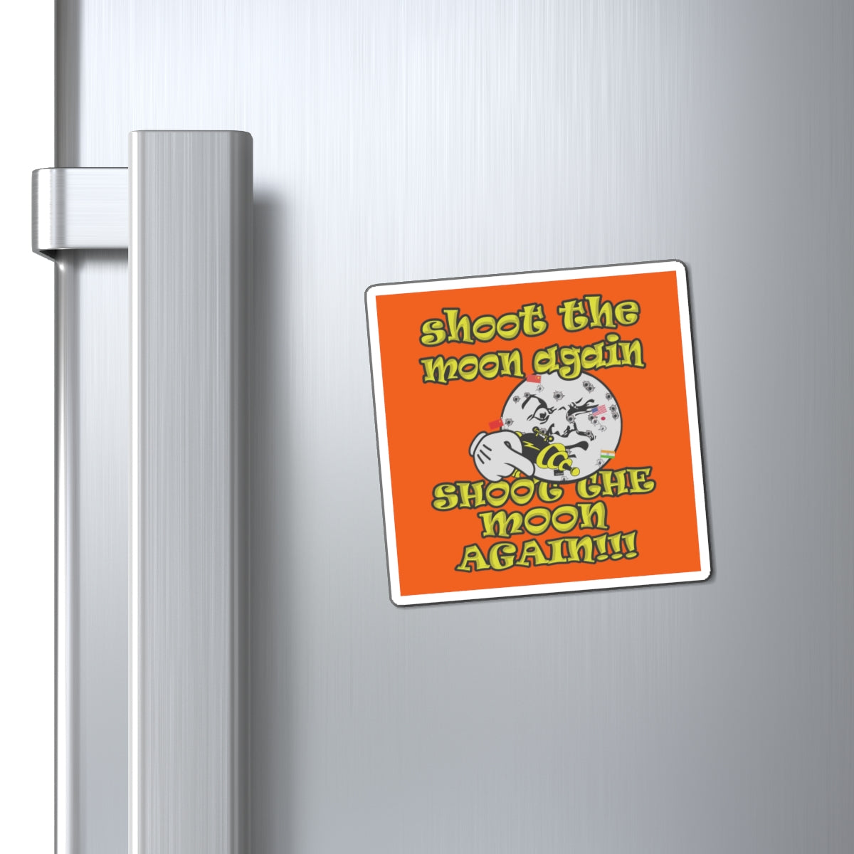 shoot the moon again - Magnets - (orange)