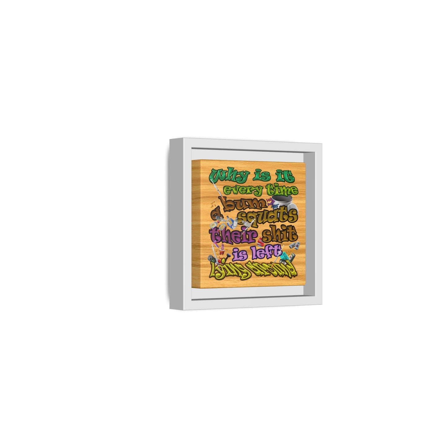 the bum's shit - framed canvas art (butterscotch wood finish)