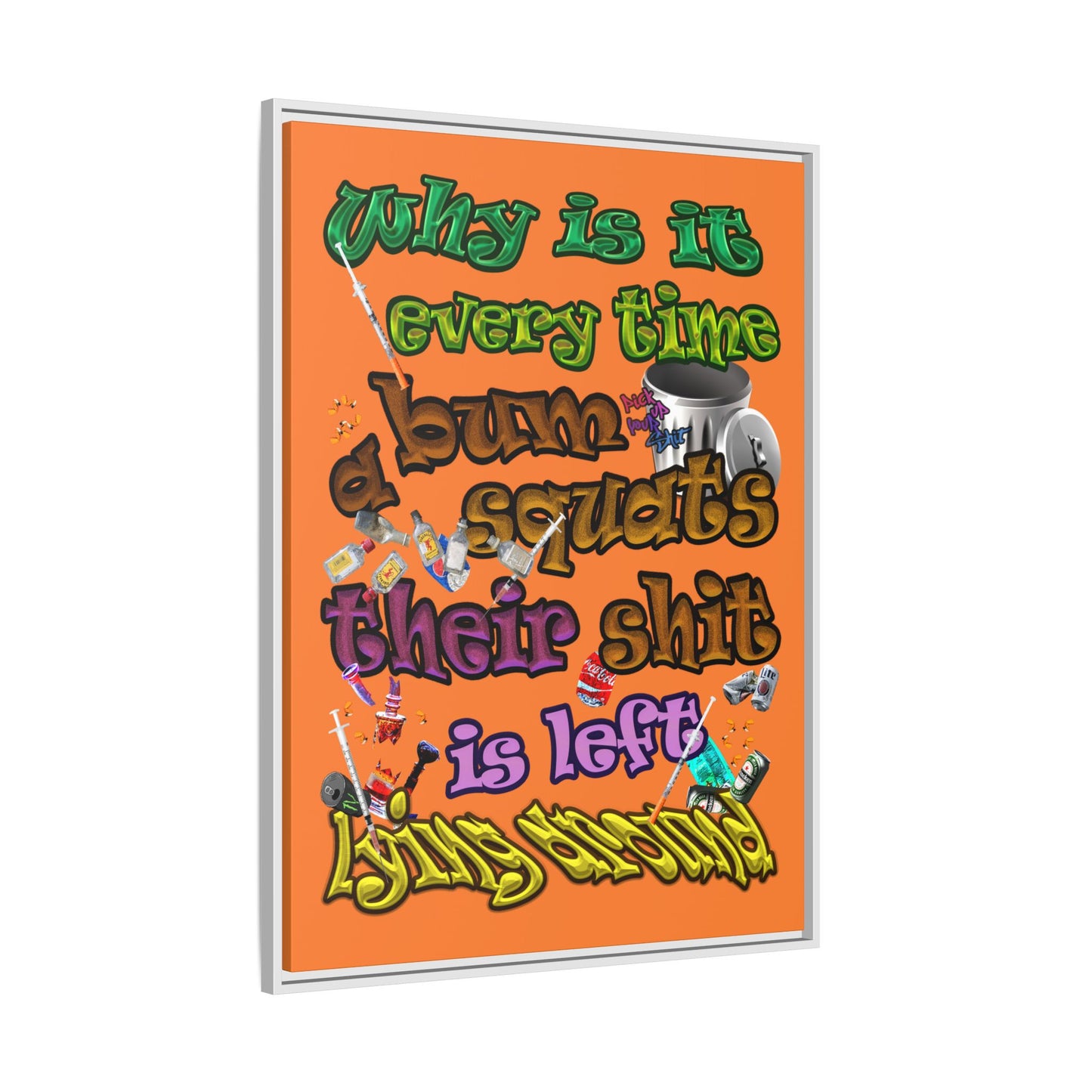 the bum's shit - framed canvas art (crusta)