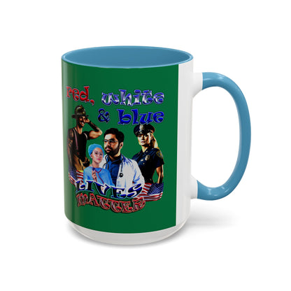 rw&b lives matter - Accent Mug (dark green)