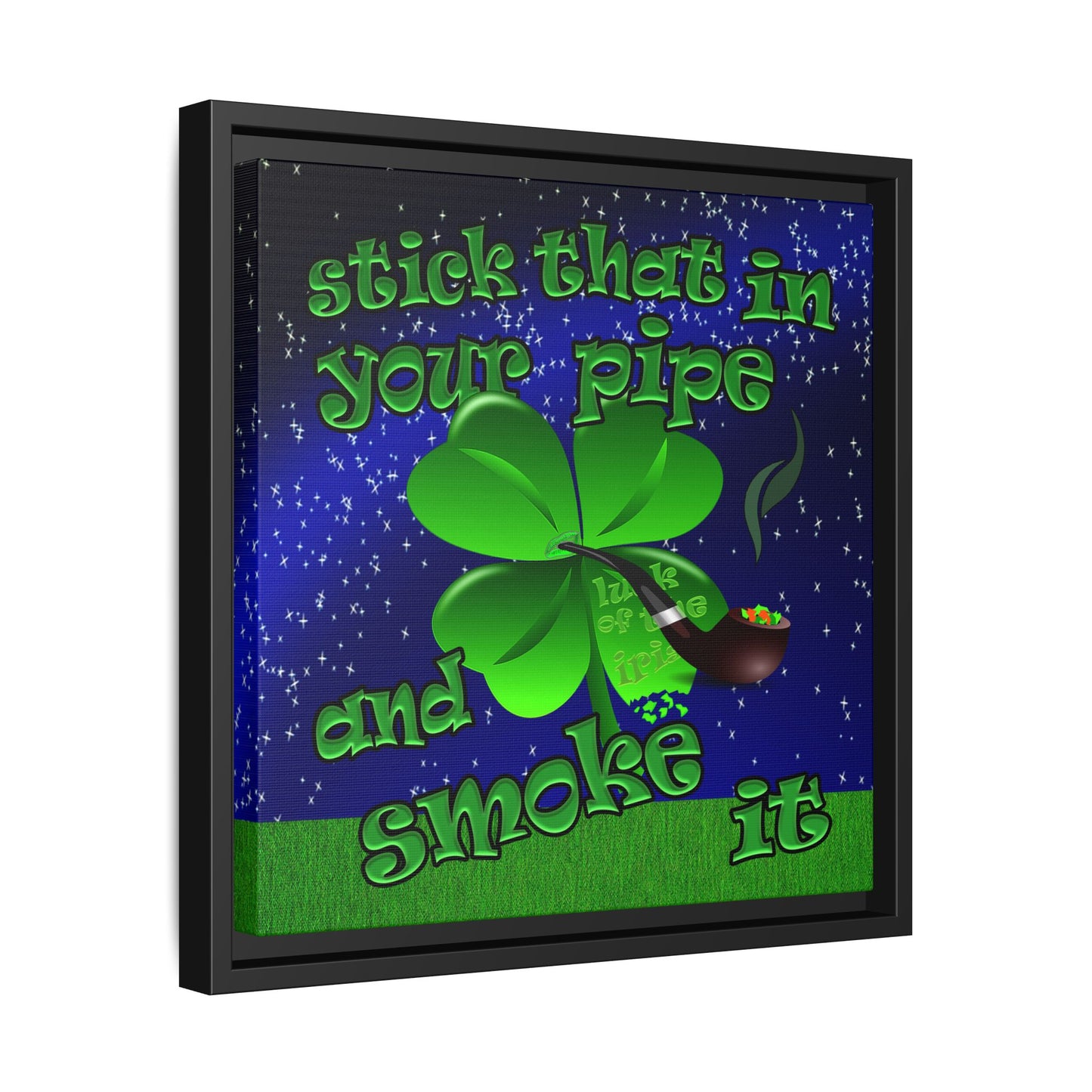 stick that in your pipe and smoke it - framed canvas art ('snoops' background)