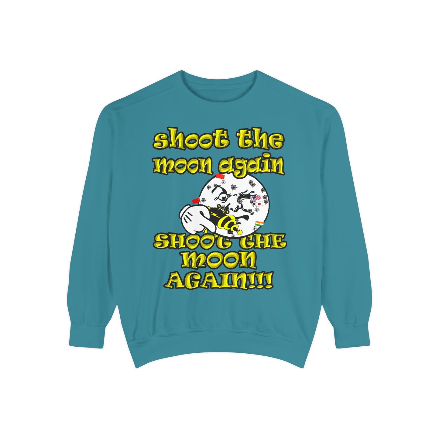 shoot the moon again - Unisex Garment-Dyed Sweatshirt