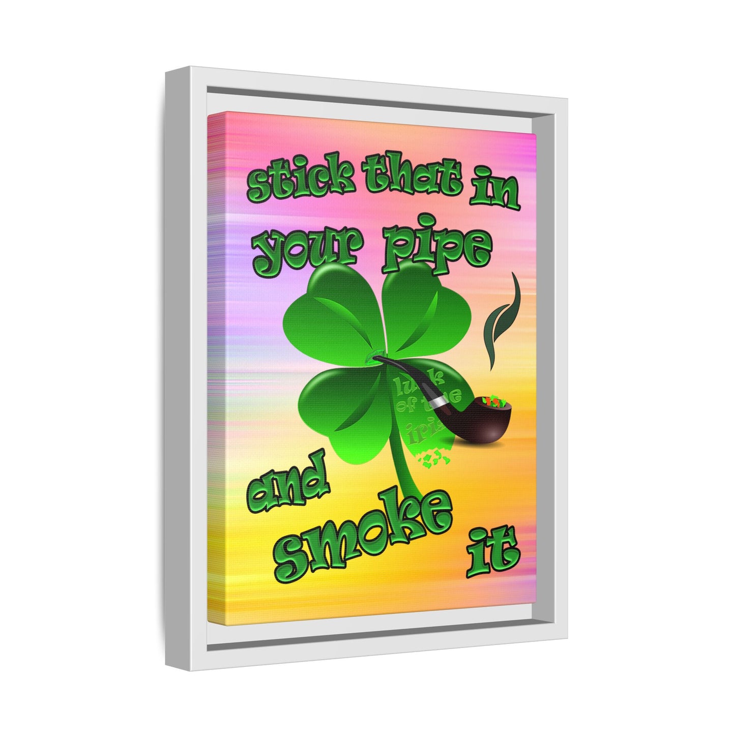 stick that in your pipe and smoke it - framed canvas art (color blur)