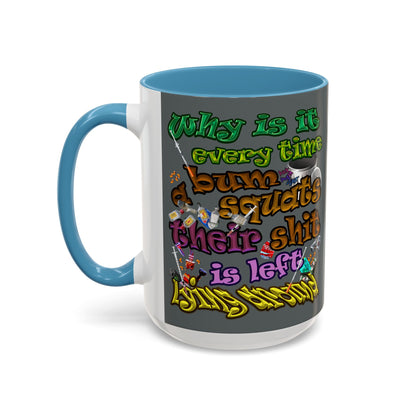 the bum's shit - Accent Mug (dark grey)
